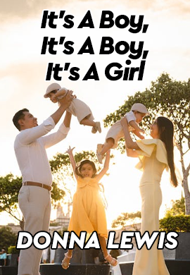 Its A boy, Its a boy, Its a Girl by Donna Lewis